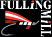 Fulling Mill